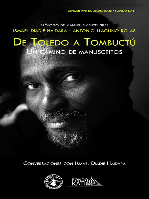 Title details for De Toledo a Tombuctú. Un camino de manuscritos by Ismael Diadié Haïdara - Available